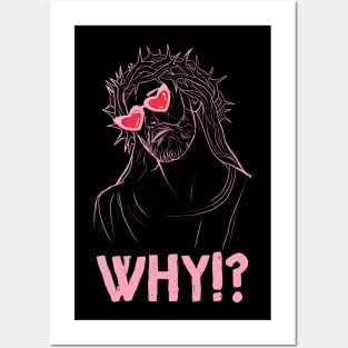 Why Jesus Posters and Art